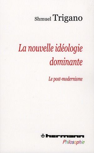 Emprunter La nouvelle idéologie dominante. Le post-modernisme livre