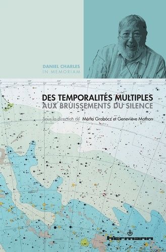 Emprunter Des temporalités multiples aux bruissements du silence. Daniel Charles in memoriam livre