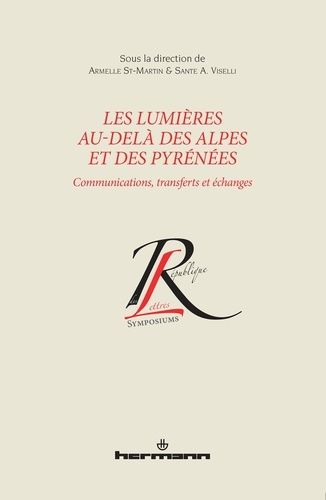 Emprunter Les Lumières au-delà des Alpes et des Pyrénées. Communications, transferts et échanges livre