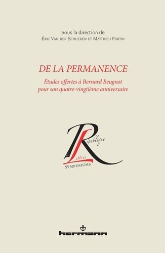 Emprunter De la permanence. Etudes offertes à Bernard Beugnot pour son quatre-vingtième anniversaire livre