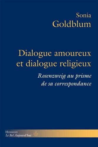 Emprunter Dialogue amoureux et dialogue religieux. Rosenzweig au prisme de sa correspondance livre