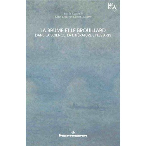 Emprunter La brume et le brouillard dans la science, la littéature et les arts livre