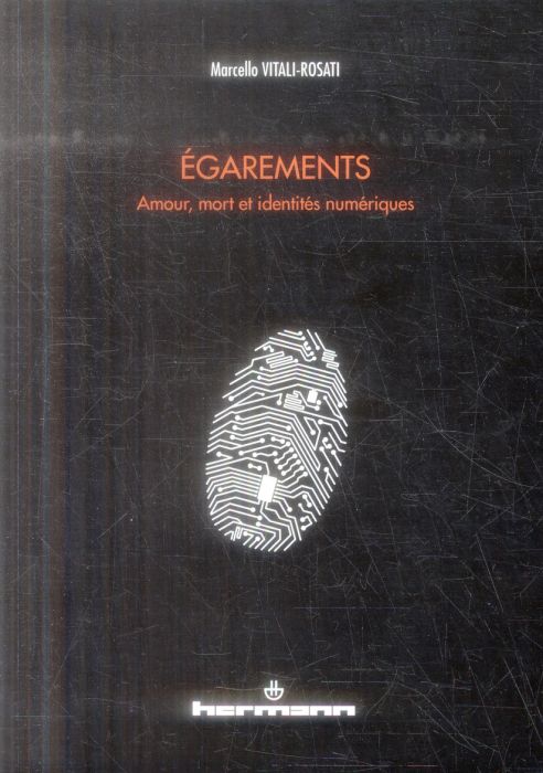 Emprunter Egarements. Amour, mort et identités numériques livre