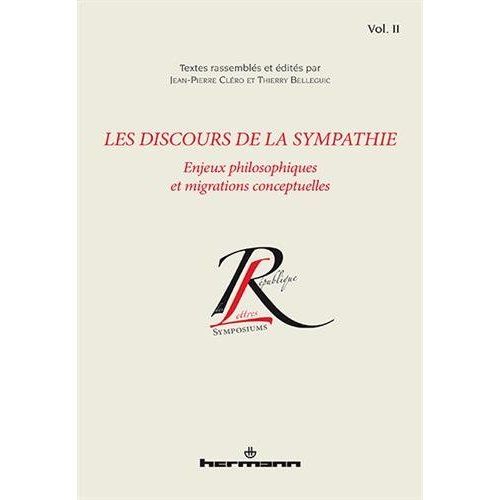 Emprunter Les discours de la sympathie. Volume 2, Enjeux philosophiques et migrations conceptuelles livre