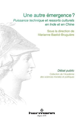 Emprunter Une autre émergence ? Puissance technique et ressorts culturels en Inde et Chine livre