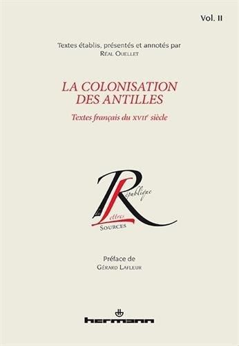 Emprunter La colonisation des Antilles. Textes français du XVIIe siècle, Tome 2 livre