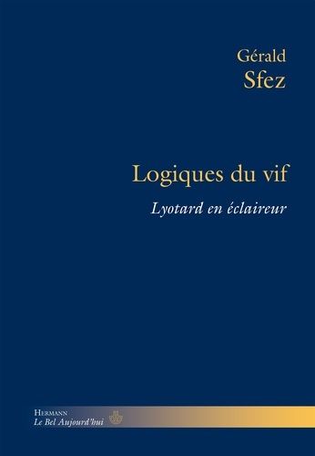 Emprunter Logiques du vif. Lyotard en éclaireur livre