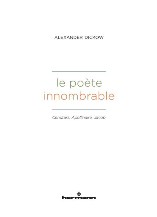 Emprunter Le poète innombrable. Cendrars, Apollinaire, Jacob livre