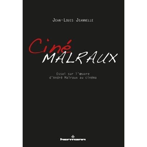 Emprunter Cinémalraux. Essai sur l'oeuvre d'André Malraux au cinéma livre