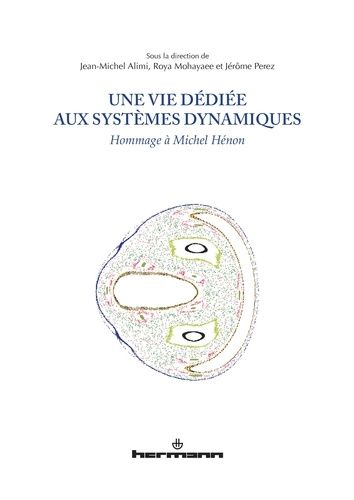 Emprunter Une vie dédiée aux systèmes dynamiques. Hommage à Michel Hénon livre