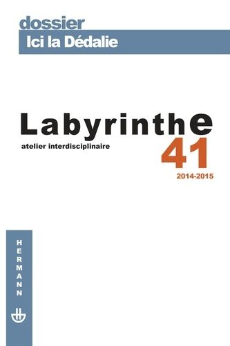 Emprunter Labyrinthe N° 41/2014-2015 : Ici la dédalie livre