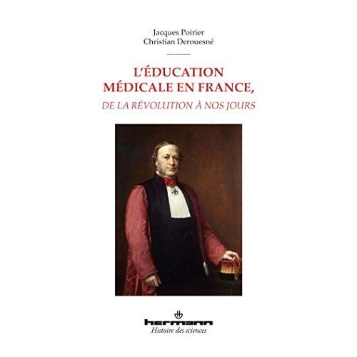 Emprunter L'éducation médicale en France, de la Révolution à nos jours livre