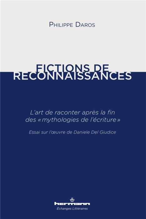 Emprunter Fictions de reconnaissances. L'art de raconter après la fin des 