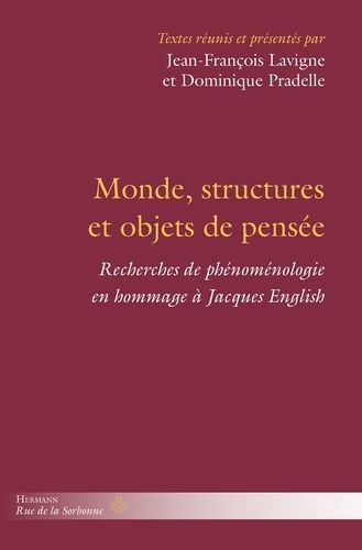 Emprunter Monde, structures et objets de pensée. Recherches de phénoménologie en hommage à Jacques English livre