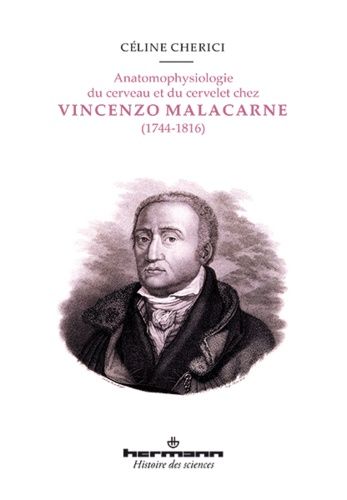 Emprunter Anatomophysiologie du cerveau et du cervelet chez Vincenzo Malacarne (1744-1816) livre