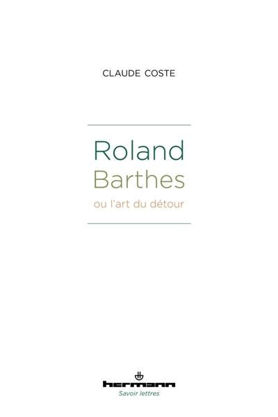 Emprunter Roland Barthes ou l'art du détour livre