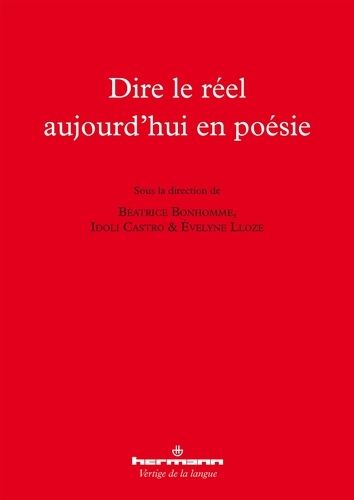 Emprunter Dire le réel aujourd'hui en poésie livre