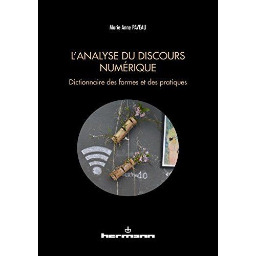 Emprunter L'analyse du discours numérique. Dictionnaire des formes et des pratiques livre