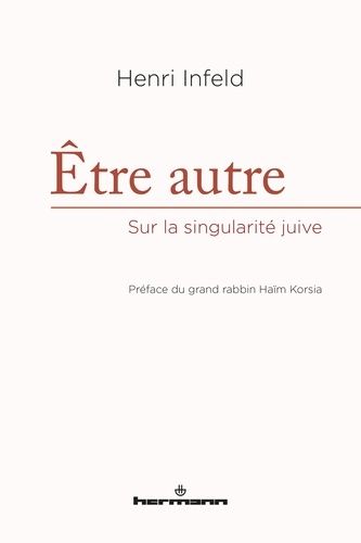 Emprunter Etre autre. Sur la singularité juive livre