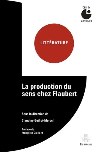 Emprunter La production du sens chez Flaubert livre