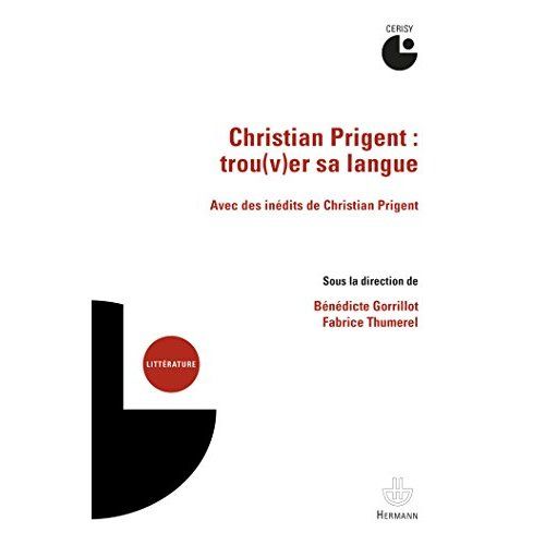 Emprunter Christian Prigent : trou(v)er sa langue livre