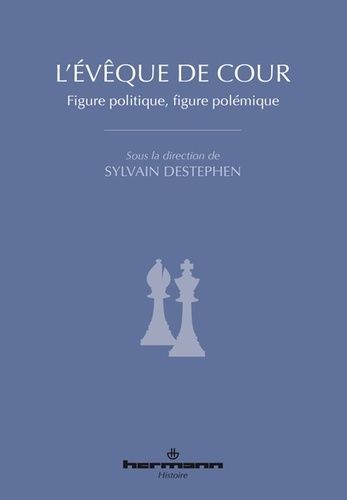 Emprunter L'évêque de cour. Figure politique, figure polémique livre