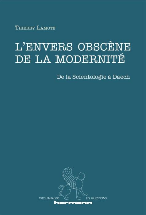 Emprunter L'envers obscène de la modernité. De la Scientologie à Daech livre