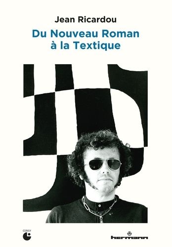 Emprunter Jean Ricardou. Du Nouveau Roman à la textique livre