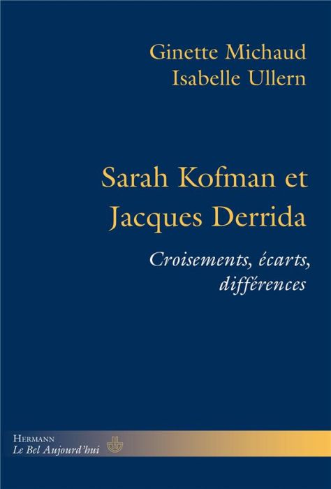 Emprunter Sarah Kofman et Jacques Derrida. Croisements, écarts, différences livre