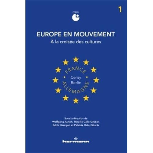 Emprunter Europe en mouvement. Volume 1, A la croisée des cultures livre