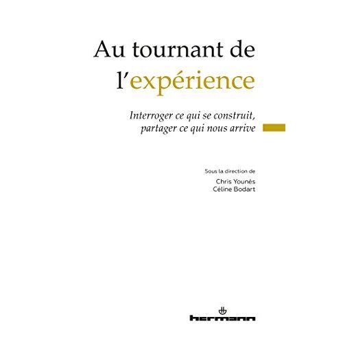 Emprunter Au tournant de l'expérience. Interroger ce qui se construit, partager ce qui nous arrive livre