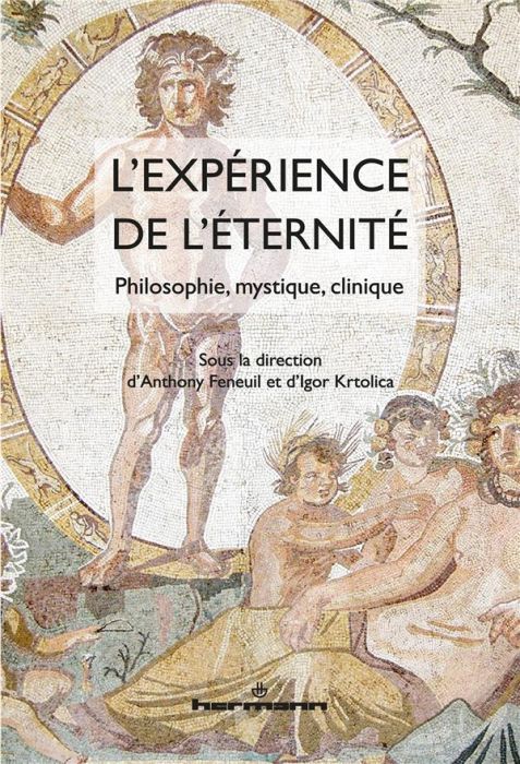 Emprunter L'expérience de l'éternité. Philosophie, mystique, clinique livre