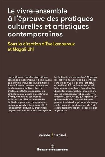 Emprunter Le vivre-ensemble à l'épreuve des pratiques culturelles et artistiques contemporaines livre