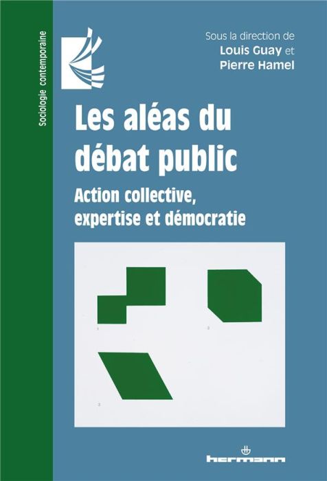 Emprunter Les aléas du débat public. Action collective, expertise et démocratie livre