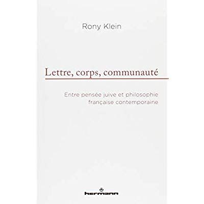 Emprunter Lettre, corps, communauté. Entre pensée juive et philosophie française contemporaine livre