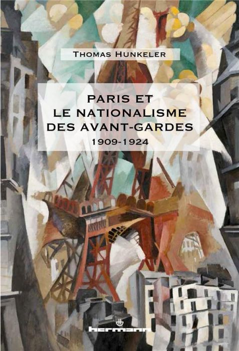 Emprunter Paris et le nationalisme des avant-gardes (1909-1924) livre