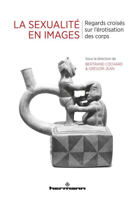 Emprunter La sexualité en images. Regards croisés sur l'érotisation des corps livre