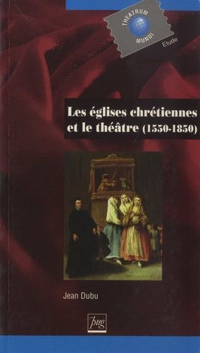 Emprunter EGLISES CHRETIENNES ET LE THEATRE (LES) livre