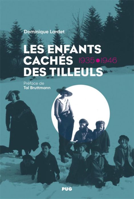 Emprunter Les enfants cachés des Tilleuls, 1935-1946 livre