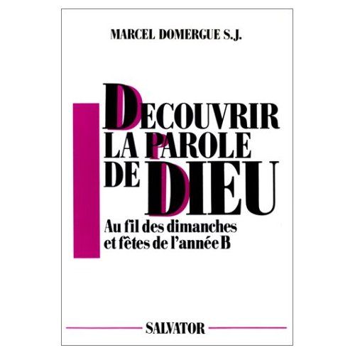 Emprunter DECOUVRIR LA PAROLE DE DIEU ANNEE B livre