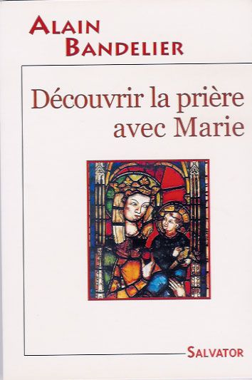 Emprunter DECOUVRIR LA PRIERE AVEC MARIE livre