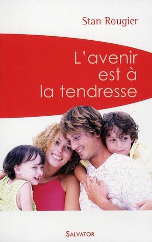 Emprunter L'AVENIR EST A LA TENDRESSE (POCHE) livre