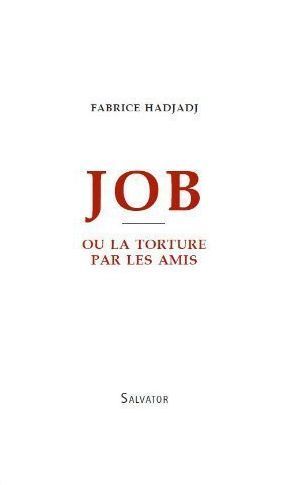 Emprunter JOB OU LA TORTURE PAR LES AMIS livre