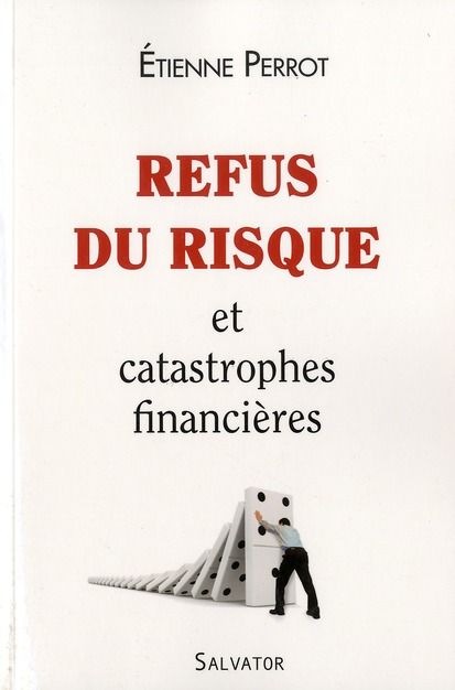 Emprunter REFUS DU RISQUE ET CATASTROPHES FIANCIERES livre