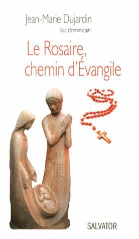 Emprunter LE ROSAIRE CHEMIN D'EVANGILE livre