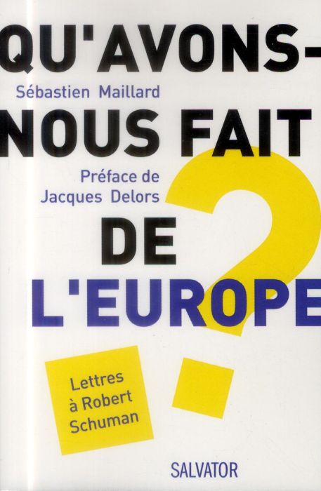 Emprunter Qu'avons-nous fait de l'Europe? Lettres a Robert Schuman livre