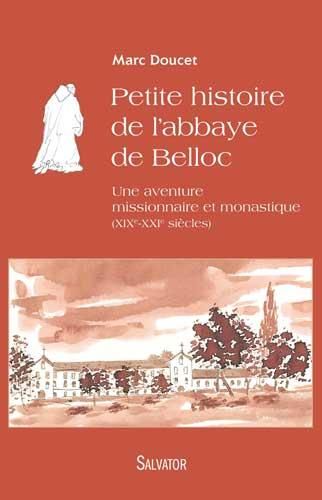 Emprunter PETITE HISTOIRE DE L'ABBAYE DE BELLOC livre