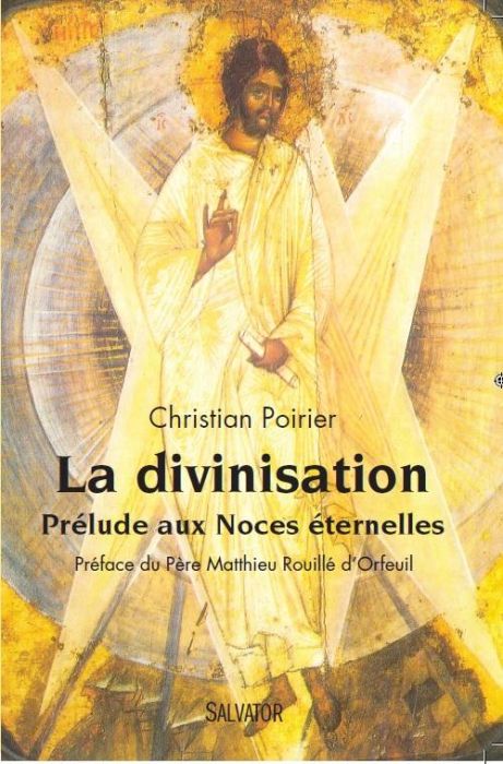 Emprunter La divinisation. Prélude aux Noces éternelles livre