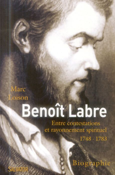 Emprunter BENOIT LABRE ENTRE CONTESTATIONS ET RAYONNEMENT SPIRITUEL livre