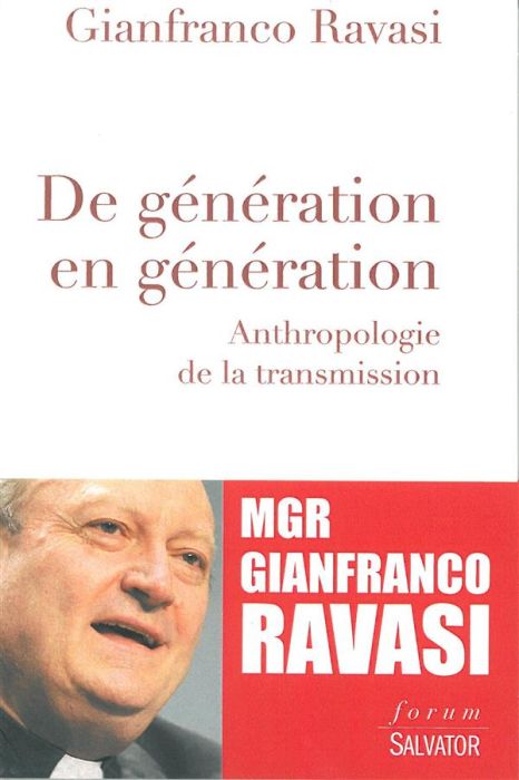 Emprunter DE GENERATION EN GENERATION - ANTHROPOLOGIE DE LA TRANSMISSION livre